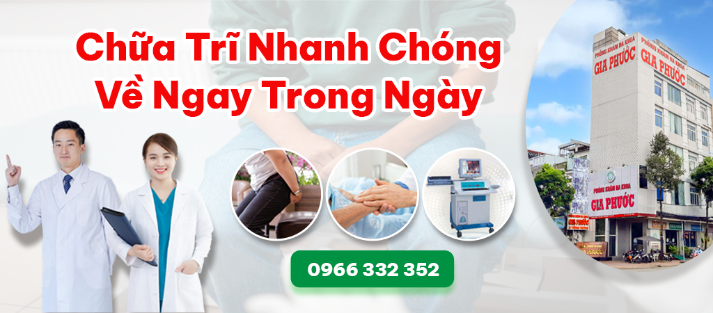 Chữa trĩ nhanh chóng - Về ngay trong ngày tại phòng khám đa khoa Gia Phước